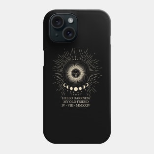 Hello Darkness My Old Friend Total Eclipse April 8th 2024 Phone Case