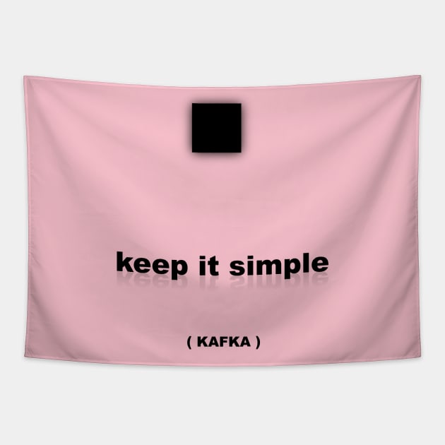 Keep it simple Kafka Tapestry by FranciscoCapelo