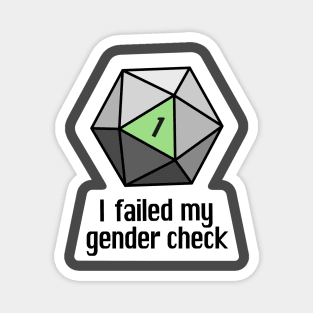 NEW! I failed my gender check (Agender) Magnet