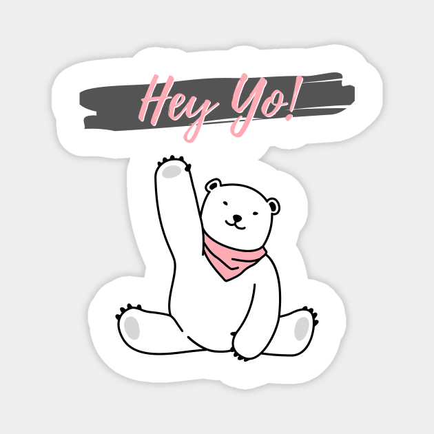 Hey Yo Magnet by Art By Bear