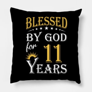 Blessed By God For 11 Years 11th Birthday Pillow