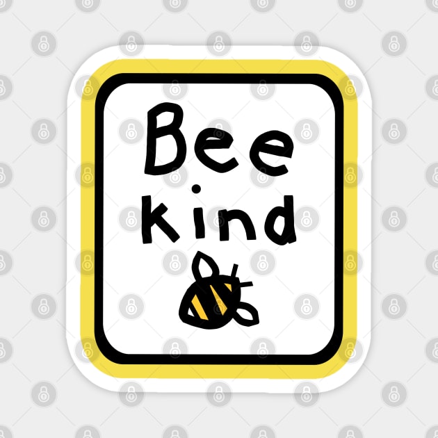 Framed Bee Kind Sign of Kindness Graphic Magnet by ellenhenryart