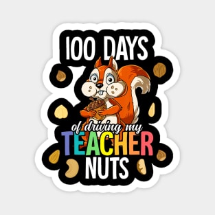 100 Days Of Driving My Teacher Nuts Magnet