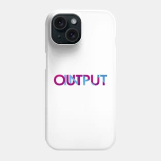 Input/Output Phone Case