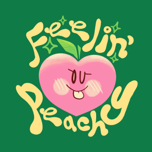 Feelin' Peachy T-Shirt