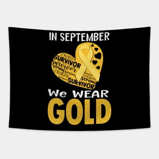 In september we wear gold..childhood cancer awareness gift idea Tapestry
