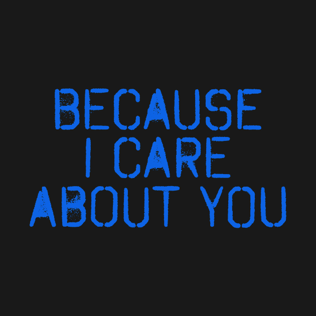 Because I Care About You(Blue) by VellArt