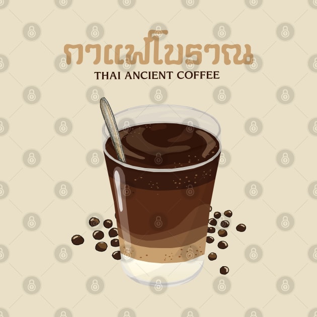 Thai Ancient Coffee by KewaleeTee