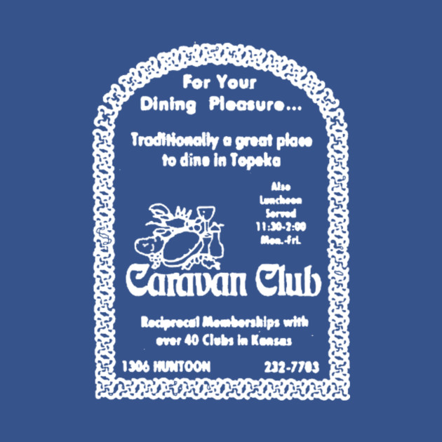 Discover Caravan Club Topeka - Caravan Club Topeka - T-Shirt