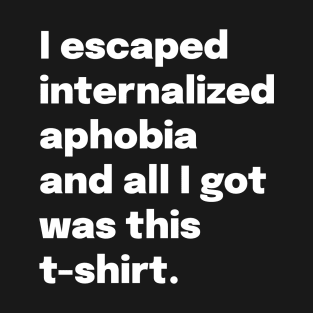 Escaped Aphobia T-Shirt