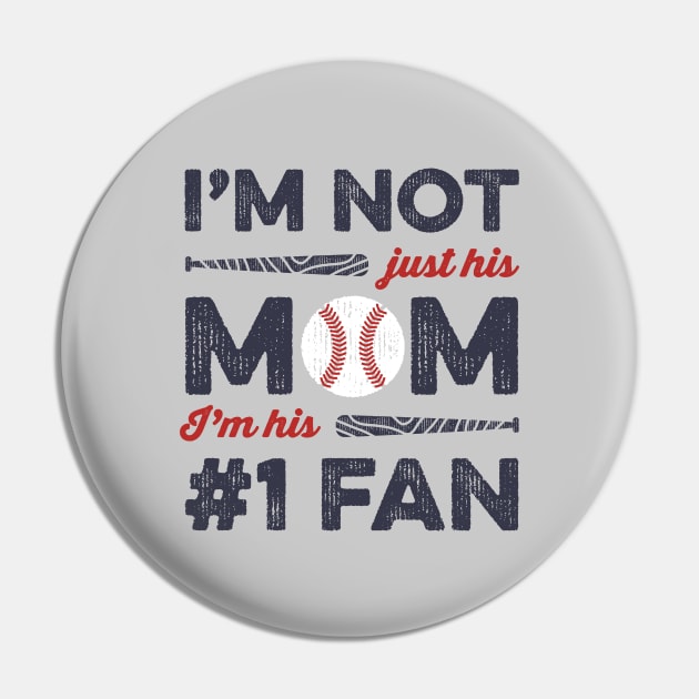 I'm Not Just His Mom I'm His Number 1 Fan Baseball Mom Pin by Tingsy