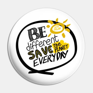 Save the planet everyday Pin