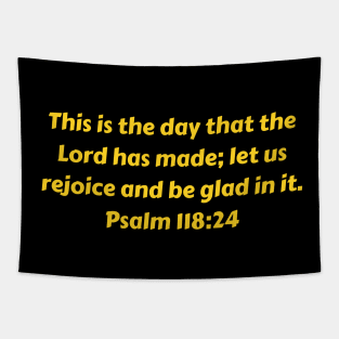 Bible Verse Psalm 118:24 Tapestry