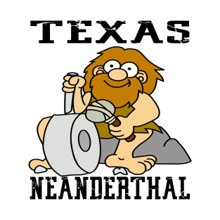 Texas Neanderthal T-Shirt