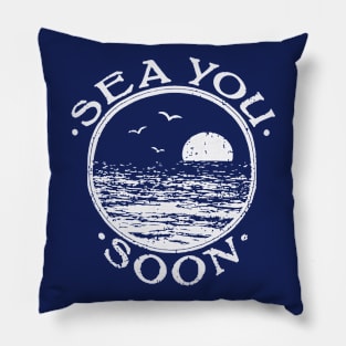 Sea you soon [Positive tropical motivation] Pillow