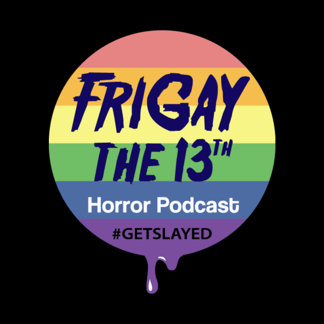 FriGay the 13th Merch by frigay13