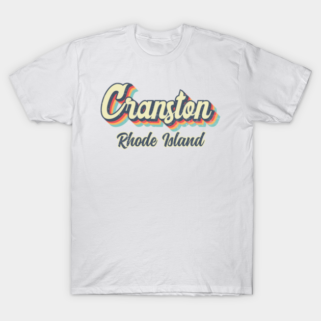 Discover Cranston Rhode Island Retro vintage 70s Rainbow - Cranston Rhode Island - T-Shirt