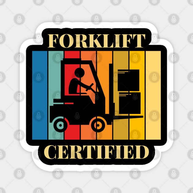 Forklift Certified Meme Forklift Driver Magnet TeePublic