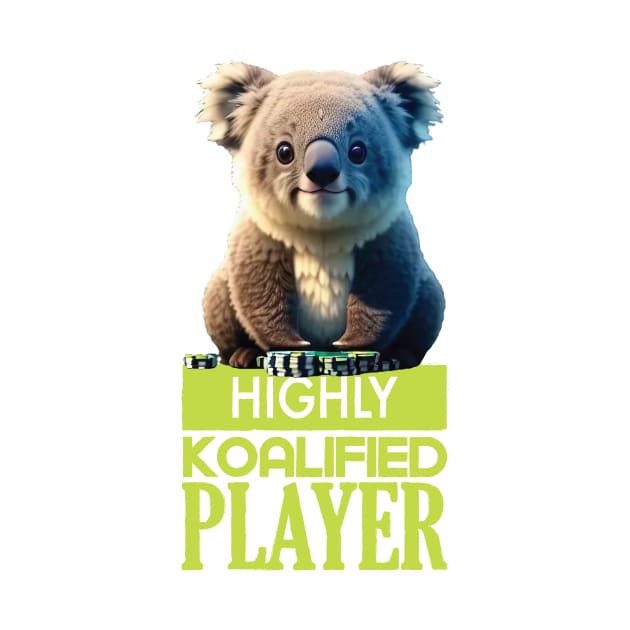 Just a Highly Koalified Player Koala 4 by Dmytro