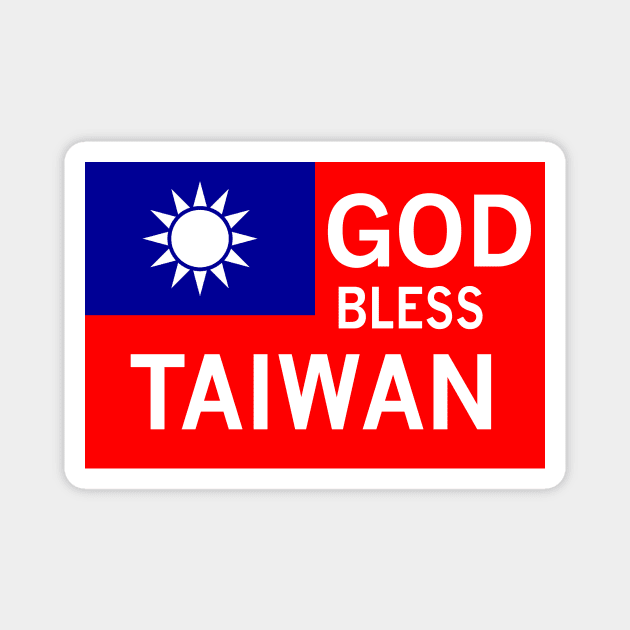 God Bless Taiwan Magnet by Wickedcartoons