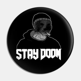 Stay Doom Pin