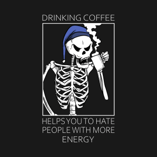 Drinking coffee T-Shirt