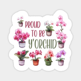 Proud To Be Y'orchid (Your Kid) Magnet