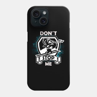 Don't Stop Me. Skiing Winter Sports Race Phone Case