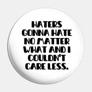 Shout out to my haters Pin