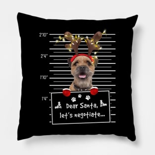 Border Terrier Dear Santa Let's Negotiate Christmas Pillow