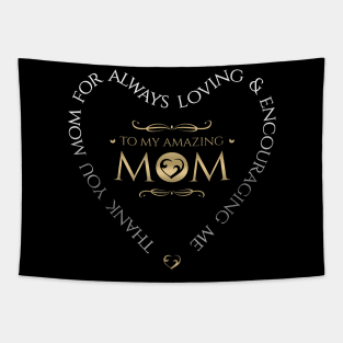 Amazing Mom Tapestry