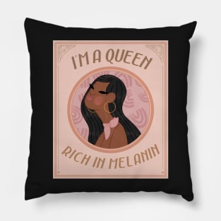 I'm a Queen - Rich in Melanin (retro empowered woman) Pillow