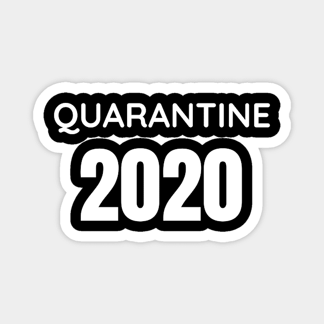 Quarantine 2020 Magnet by Adel dza