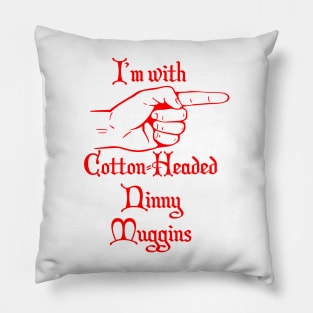 Cotton Headed Ninny Muggins Pillow