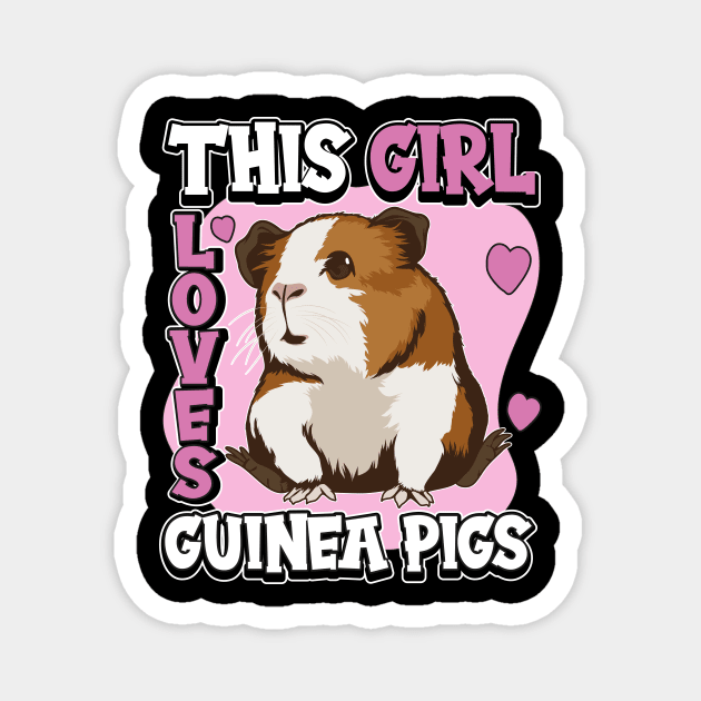 This Girl Loves Guinea Pigs Magnet by TheTeeBee