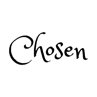 Chosen T-Shirt