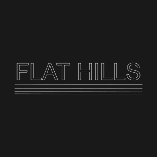 Flat Hills T-Shirt