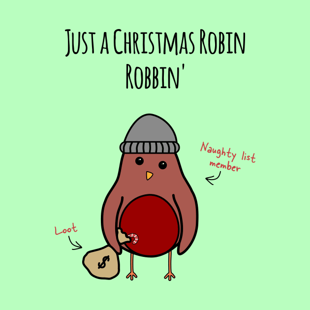 'Just A Christmas Robin Robbin'' by bluevolcanoshop@gmail.com