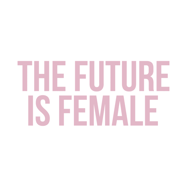 The future is female by emilykroll