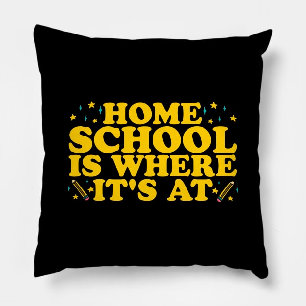 Home School Is Where It's At Pillow by thingsandthings