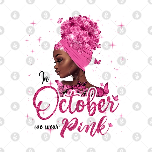 In October We Wear Pink Ribbon Breast Cancer Awareness by Charaf Eddine