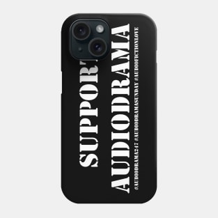 Support Audiodrama Phone Case