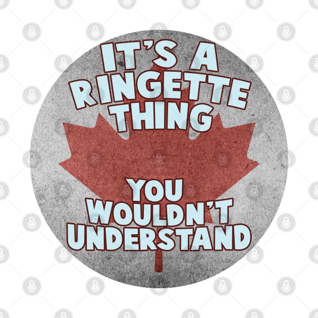 It's a ringette thing . You wouldn't understand by DacDibac