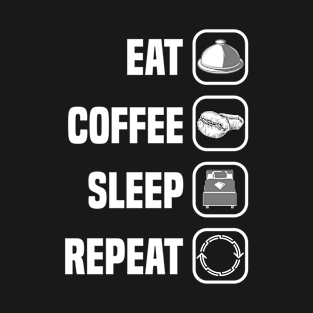 Eat Coffee Sleep Repeat T-Shirt