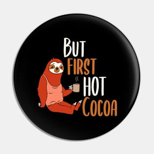 But First Hot Cocoa Pin