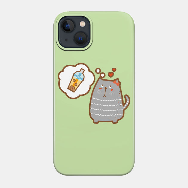 I dream of bubble tea - Bubble Tea - Phone Case