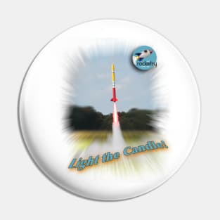 Light the Candle! - The Rocketry Show Pin