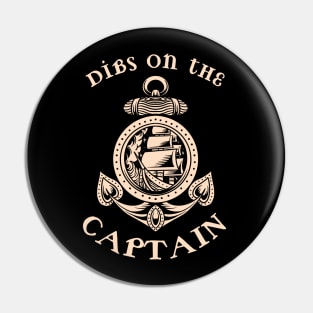 Dibs on the Captain Pin