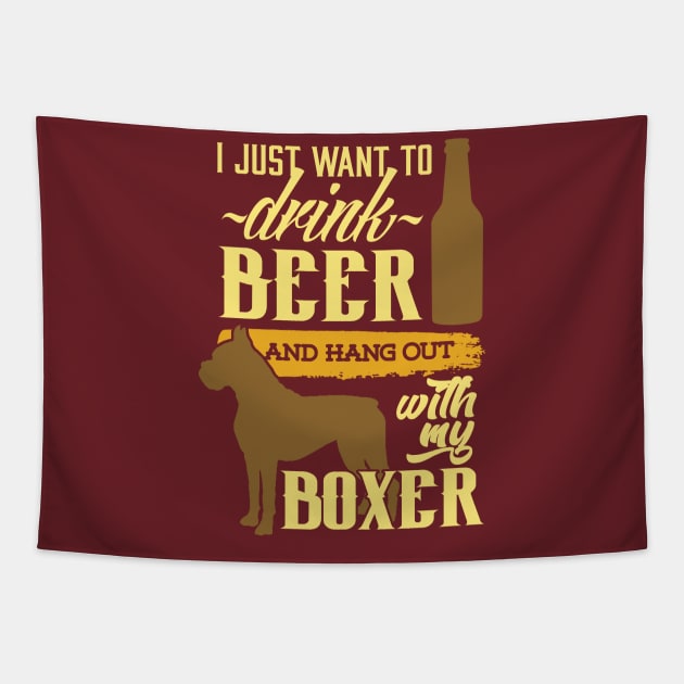 Drink Beer Hangout with My Boxer Tapestry by Jled