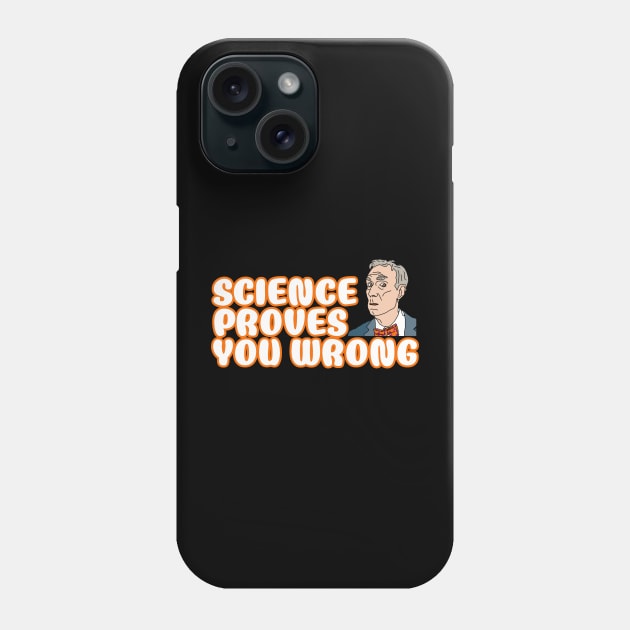 Bill Nye, Science Guy Phone Case by The Angry Possum